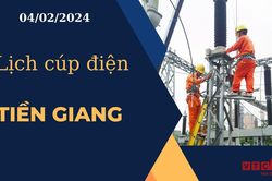 Lịch cúp điện hôm nay ngày 04/02/2024 tại Tiền Giang
