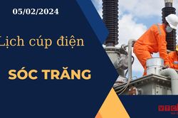 Lịch cúp điện hôm nay ngày 05/02/2024 tại Sóc Trăng