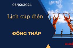 Lịch cúp điện hôm nay tại Đồng Tháp ngày 06/02/2024