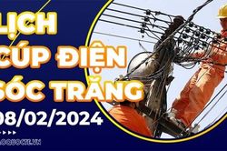 Lịch cúp điện Sóc Trăng hôm nay ngày 8/2/2024