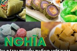 Ý nghĩa của 5 món bánh truyền thống Việt Nam trong ngày Tết Nguyên đán