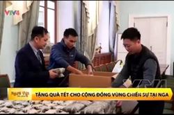 Đại sứ quán Việt Nam tại LB Nga tặng quà Tết cho cộng đồng vùng xung đột
