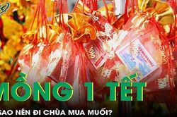 Tại sao mồng 1 Tết nên đi chùa mua muối?