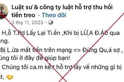 Người phụ nữ vừa bị lừa đảo qua mạng tiếp tục 'sập bẫy' luật sư rởm