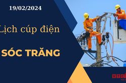 Lịch cúp điện hôm nay ngày 19/02/2024 tại Sóc Trăng