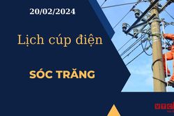 Lịch cúp điện hôm nay tại Sóc Trăng ngày 20/02/2024
