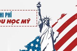 Tìm hiểu về chi phí cần có để hiện thực hóa 'giấc mơ' du học Mỹ