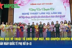 Tổng cục Kỹ thuật tổ chức gặp mặt, nói chuyện chuyên đề nhân Ngày Quốc tế Phụ nữ (8-3)