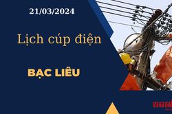 Lịch cúp điện hôm nay tại Bạc Liêu ngày 21/03/2024