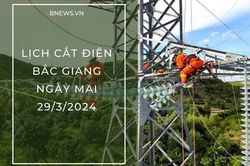 Lịch cắt điện Bắc Giang ngày mai 29/3 thông báo mới nhất