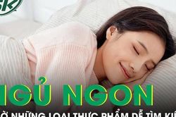 Muốn ngủ ngon đừng bỏ qua những loại thực phẩm này