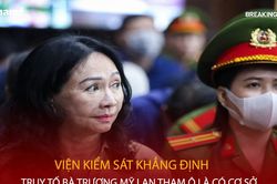 Bản tin 60s: Viện kiểm sát khẳng định truy tố Trương Mỹ Lan tham ô là có cơ sở