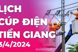 Lịch cúp điện Tiền Giang hôm nay ngày 3/4/2024