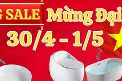 Mừng đại lễ 30/4 - 1/5, săn thiết bị vệ sinh giá cực hời!