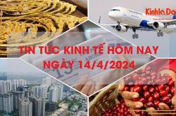 Tin tức kinh tế ngày 14/4/2024: giao dịch trái phiếu đạt gần 10.000 tỷ đồng