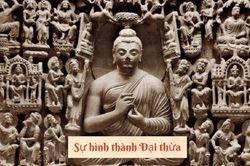 Sự hình thành Phật giáo Đại thừa