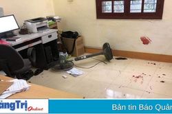 Phó Chánh án TAND huyện Cam Lộ bị đâm trọng thương tại phòng làm việc