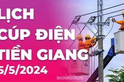 Lịch cúp điện Tiền Giang hôm nay ngày 5/5/2024
