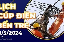 Lịch cúp điện Bến Tre hôm nay ngày 8/5/2024