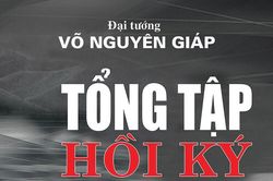 Đọc lại Hồi ký 'Điện Biên Phủ - Điểm hẹn lịch sử'