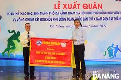 Đoàn thể thao học sinh Đà Nẵng xuất quân dự Hội khỏe Phù Đổng toàn quốc