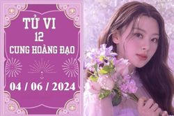 Tử vi vui 12 cung hoàng đạo ngày 4/6: Cự Giải ổn định, Nhân Mã khó khăn