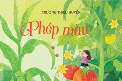 'Phép màu' trên những trang thơ viết cho các em