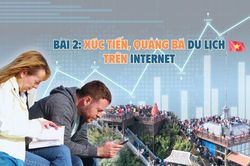 Bài 2: Xúc tiến, quảng bá du lịch trên internet