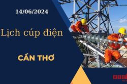 Lịch cúp điện hôm nay ngày 14/06/2024 tại Cần Thơ
