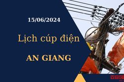 Lịch cúp điện hôm nay tại An Giang ngày 15/06/2024