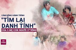 Cặp vợ chồng lặn lội tìm danh tính cho 5 mẹ con nghèo