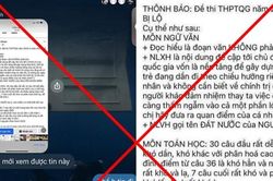 Xác minh đối tượng đăng tin sai sự thật về việc lộ đề thi tốt nghiệp trung học phổ thông 2024