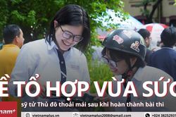 Tốt nghiệp THPT 2024: Đề tổ hợp vừa sức, thí sinh thoải mái sau buổi thi