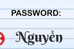 Lý do không dùng họ 'Nguyễn' để đặt mật khẩu