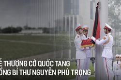 Lễ thượng cờ Quốc tang Tổng Bí thư Nguyễn Phú Trọng