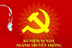 Tuyên giáo - công tác lãnh đạo ra đời sớm nhất, linh hồn mọi công tác của Đảng