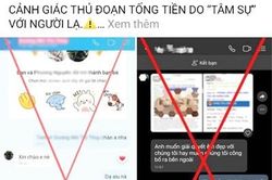 'Tâm sự' với người lạ, lời cảnh báo với cánh mày râu