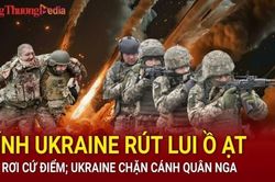 Chiến sự Nga - Ukraine sáng 8/8: Lính Ukraine rút lui ồ ạt, bỏ rơi cứ điểm; Ukraine chặn cánh quân Nga
