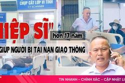 'Hiệp sĩ' hơn 17 năm cứu giúp người bị tai nạn giao thông