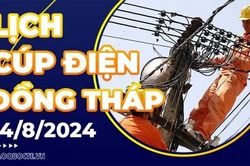 Lịch cúp điện Đồng Tháp hôm nay ngày 14/8/2024