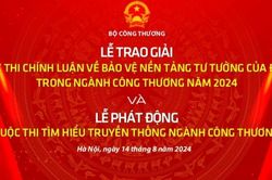 Ngày 14/8: Bộ Công Thương trao giải Cuộc thi Chính luận bảo vệ nền tảng tư tưởng của Đảng lần thứ 2