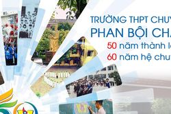 Trường THPT chuyên Phan Bội Châu: Hơn nửa thế kỷ trồng người
