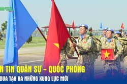Bản tin Quân sự - Quốc phòng: Thi đua tạo ra những xung lực mới