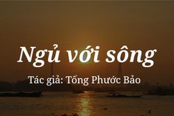 Tản văn hay: Ngủ với sông