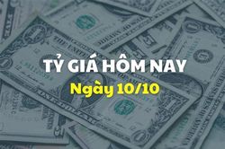 Tỷ giá hôm nay 10/10: Giá USD và NDT giảm thêm