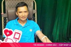 Thầy giáo 22 lần hiến máu cứu người