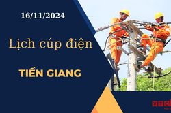 Lịch cúp điện hôm nay ngày 16/11/2024 tại Tiền Giang
