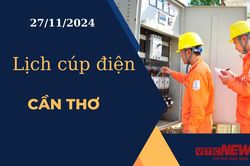Lịch cúp điện hôm nay ngày 27/11/2024 tại Cần Thơ