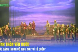 Tinh thần yêu nước rực sáng trong vở kịch nói 'Vì Tổ quốc'