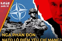 Nga phản đòn, NATO lộ điểm yếu chí mạng?